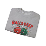 Balls Deep Crewneck Sweatshirt