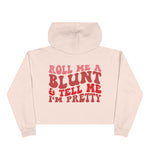 ...Tell Me I'm Pretty Crop Hoodie