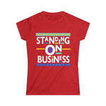 Standing on Business Softstyle Tee