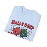 Balls Deep T-Shirt