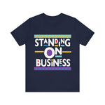 Standing On Business T-Shirt