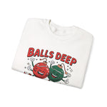 Balls Deep Crewneck Sweatshirt