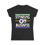 Standing on Business Softstyle Tee