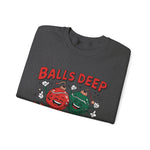 Balls Deep Crewneck Sweatshirt