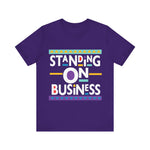 Standing On Business T-Shirt